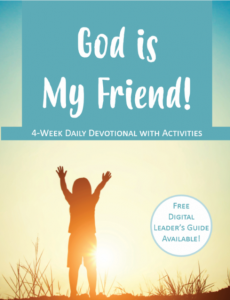 God is My Friend! Cover; Digital Leader's Guide also available!