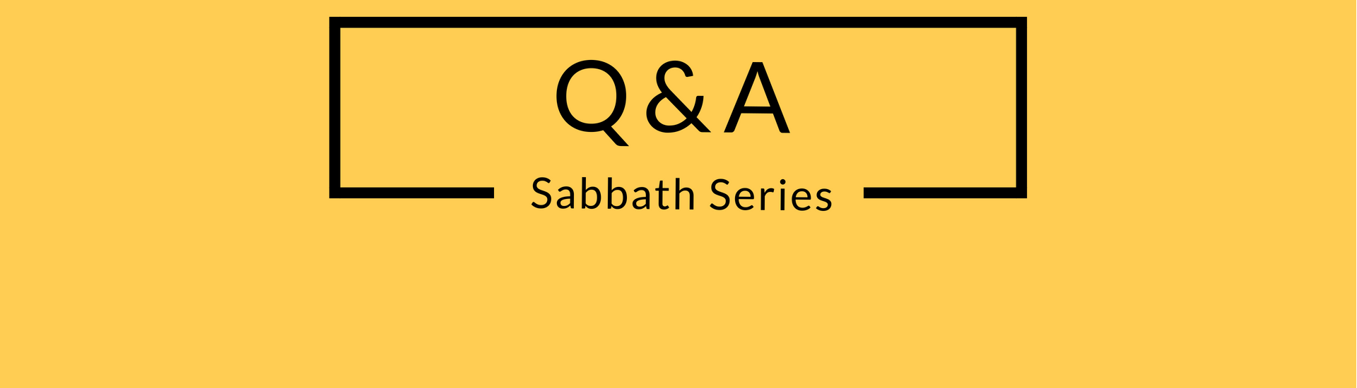 Sabbath Q&A Header